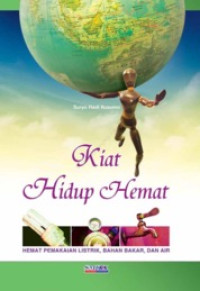 Image of Kiat hidup hemat : hemat pemakaian listrik, bahan bakar dan air