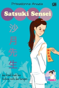 Image of Satsuki Sensei : Dan Kisah - Kisah Lain Tentang Cinta Dan Harapan