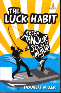 Image of The Luck Habit : Resep Manjur Selalu Mujur