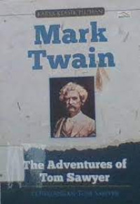 Image of The adventureS of Tom Sawyer : petualangan Tom Sawyer / Mark Twain