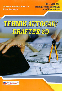 Image of TEKNIK AUTOCAD/DRAFTER 2D