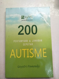 Image of 200 PERTANYAAN & JAWABAN SEPUTAR AUTISME