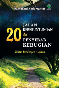 Image of 20 JALAN KEBERUNTUNGAN & PENYEBAB KERUGIAN Dalam Pandangan Alquran