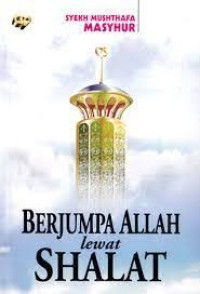 Image of Berjumpa Allah lewat Shalat