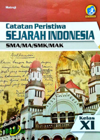Image of Catat Catatan Peristiwa SEJARAH INDONESIA XI