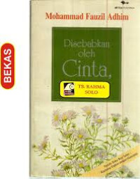 Image of Disebabkan oleh Cinta , Kupercayakan Rumahku Padamu