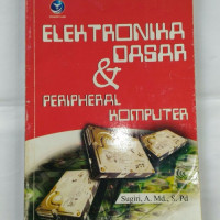 Image of ELEKTRONIKA DASAR & PERIPHERAL KOMPUTER