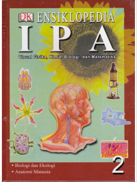 Image of ENSIKLOPEDIA IPA 2 Visual Fisika, Kimia, Biologi, dan Matematika