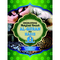 Image of ENSIKLOPEDIA MUKJIZAT ILMIAH AL-QURAN DAN AHDIS 2 SYARIAT ISLAM