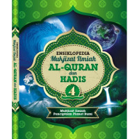 Image of ENSIKLOPEDIA MUKJIZAT ILMIAH AL-QURAN DAN AHDIS 4 PENCIPTAAN PLANET BUMI