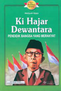 Image of KI HAJAR DEWANTARA: Pendidik Bangsa Yang Merakyat