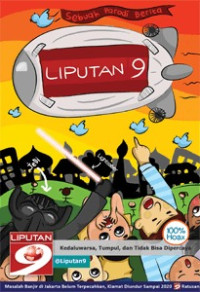 Image of Liputan 9 kedaluwarsa,Tumpul, dan Tidak Bisa Dipercaya