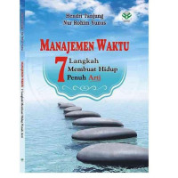Image of Manajemen Waktu 7 Langkah Membuat Hidup Penuh Arti