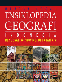 Image of MUATAN LOKAL ENSIKLOPEDIA GEOGRAFI INDONESIA 6
