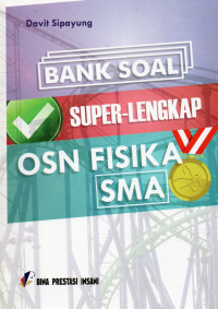 Image of BANK SOAL SUPER LENGKAP OSN FISIKA