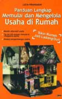Image of PANDUAN LENGKAP MEMULAI DAN MENGELOLA USAHA DI RUMAH
