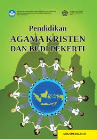 Image of PENDIDIKAN AGAMA KRISTEN DAN BUDI PEKERTI SMA/MA KELAS XII
