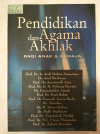 Image of PENDIDIKAN DAN AGAMA AKHLAK BAGI ANAK & REMAJA