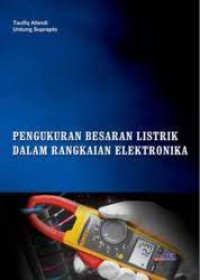 Image of Pengukuran Besaran listrik Dalam Rangkaian Elektronika