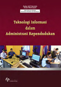 Image of TEKNOLOGI INFORMASI DALAM ADMINISTRASI KEPENDUDUKAN