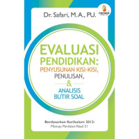 Image of VALUASI PENDIDIKAN: PENYUSUNAN KISI-KISI, PENULISAN & ANALISIS BUTIR SOAL