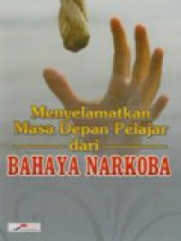 Image of Menyelamatkan Masa Depan Pelajar dari Bahaya Narkoba