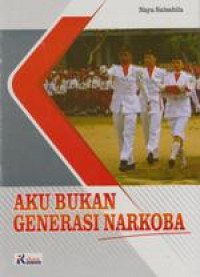 Image of Aku Bukan Generasi Narkoba