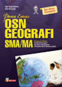 Image of Pena emas OSN geografi SMA/MA : ringkasan materi olimpiade geografi persiapan menghadapi Olimpiade Sains Nasioanal (OSN)