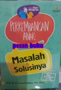 Image of Perkembangan Anak : Masalah dan Solusinya